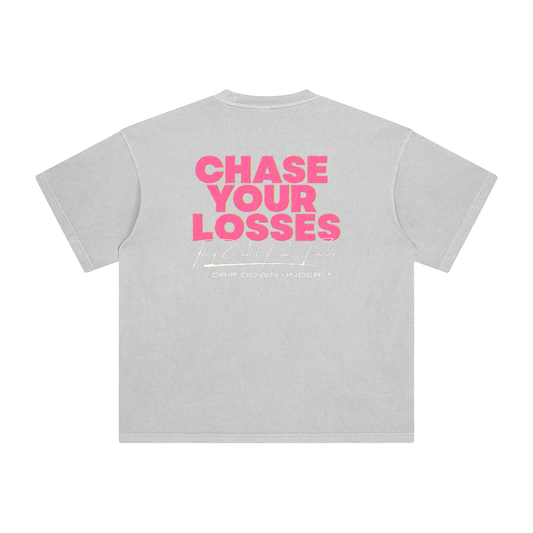 Chase Your Losses Tee