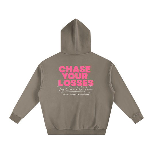 Chase Your Losses Hoodie