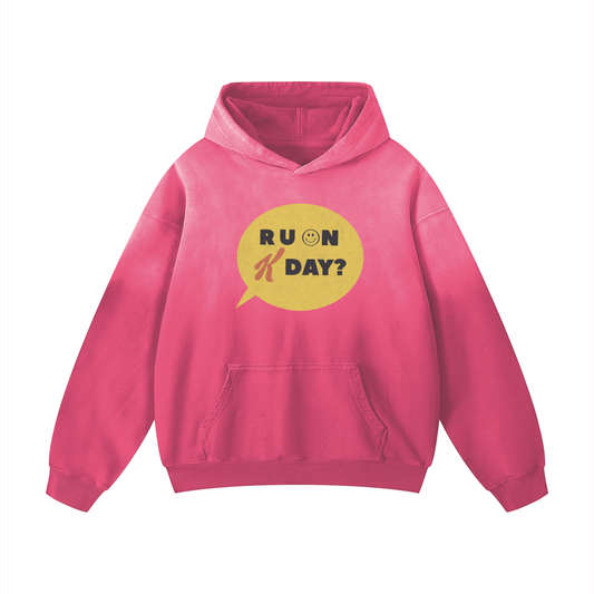 R U ON K DAY? Hoodie